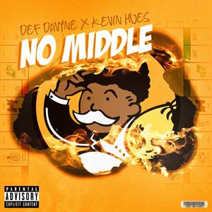 No Middle (feat. Kevin Hues)