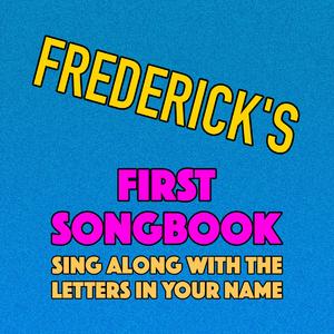 Frederick's First Songbook