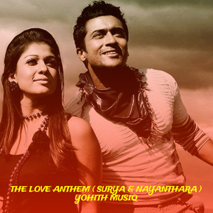 The Love Anthem ( Surya & Nayanthara )