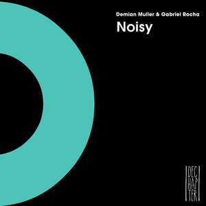 Noisy (Original Mix)