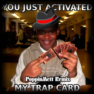 My Trap Card Remix