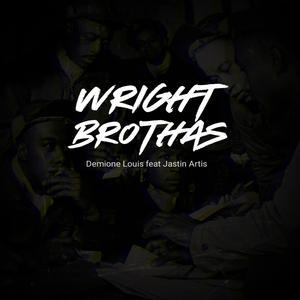 Wright Brothas (feat. Jastin Artis)