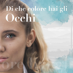 Di che colore hai gli occhi