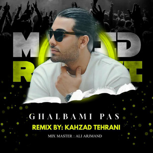 Ghalbami Pas (Remix)