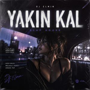 YAKIN KAL