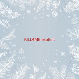 KILL4ME (explicit) (Tribute version originally performed by Marilyn Manson)