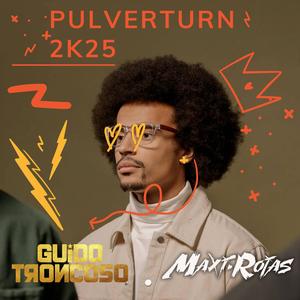Pulverturn 2k25 (feat. Guido Troncoso)
