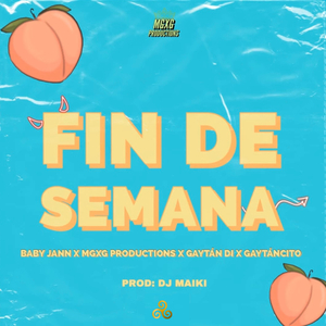 Fin de semana (feat. baby jann, gaytan Di, Gaytancito & Sxbastixn bae) (Maiki Perreo Remix)