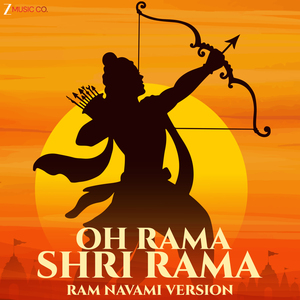 Oh Rama Shri Rama - Ram Navami Version