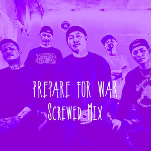 Prepare For War (Screwed Mix)