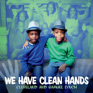 We Have Clean Hands (feat. Arielle Powers, Leandra Powers, Jonae Thomas & Deontay Chieves)