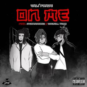 ON ME (feat. Stunnaman02 & Cherell Terri)