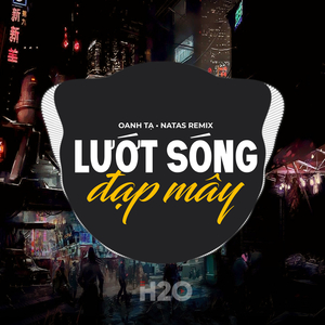 Lướt Sóng Đạp Mây (EDM)