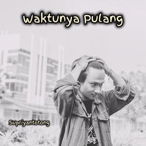 Waktunya Pulang