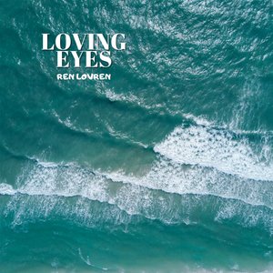 Loving Eyes