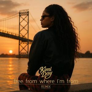 Free from where I'm from (Remix)
