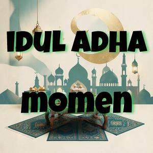 Idul adha momen (Special Version)