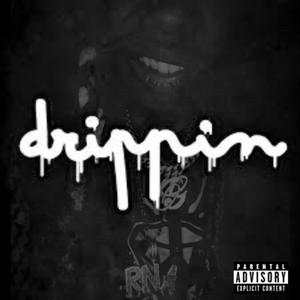Drippin