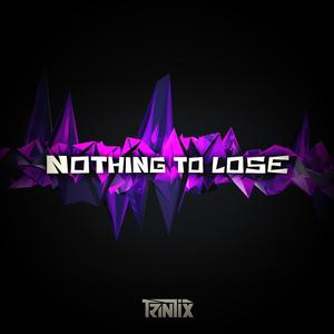 Nothing To Lose