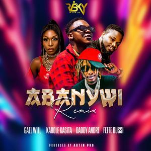 Abanywii (feat. Karole kasita, Daddy andre & Feffe Bussi)