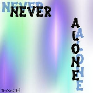 Never Alone