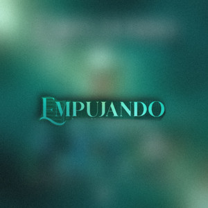 “EMPUJANDO”