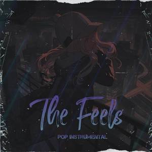 The Feels (Pop Instrumental)