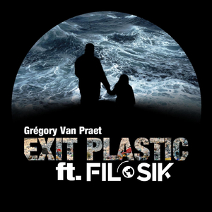 Exit Plastic (feat. Filosik)