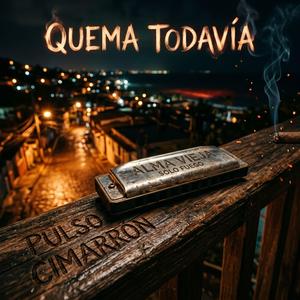 Quema Todavía