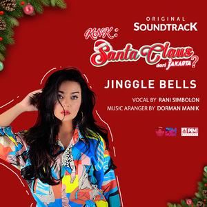 Jinggle Bells (Original Sound Track KNK Santa Claus dari Jakarta?)