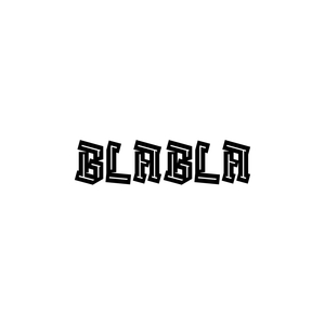BLABLA