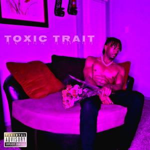 Toxic Trait