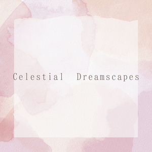 Celestial Dreamscapes