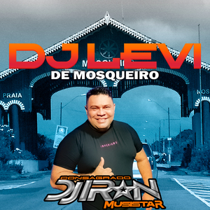 Dj Levi de Mosqueiro
