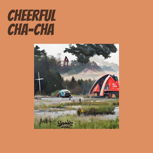 Cheerful Cha-Cha