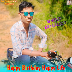 Happy Birthday Happy Life