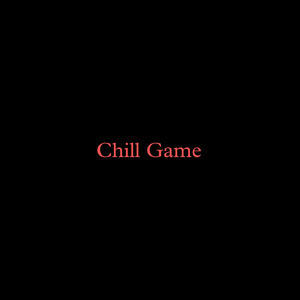 Chill Game