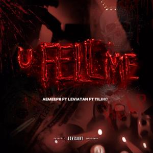 U FEEL ME? (feat. AEMEEPR, Leviatan99 & Yovngtilino)