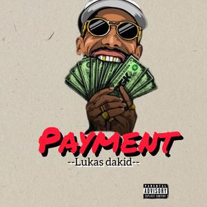 Payment (feat. Lukas dakid)