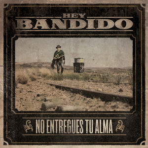 Hey Bandido