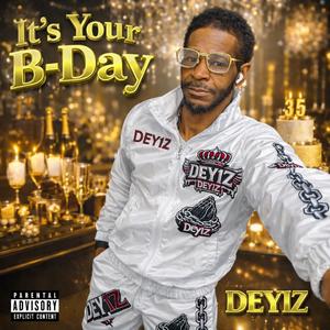 Its Yo BDay