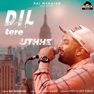 Dil Tere Uthhe