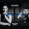 Kaki Singer - Come To Me (feat. Ashour)