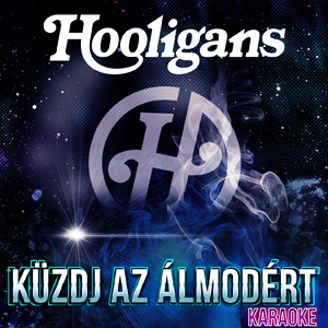 Küzdj az álmodért (Karaoke)