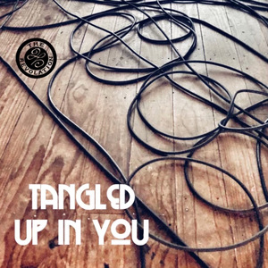 Tangled Up In You