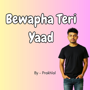 Bewapha Teri Yaad Aayi
