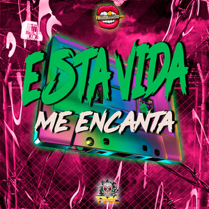 Esta Vida Me Encanta (Remix)