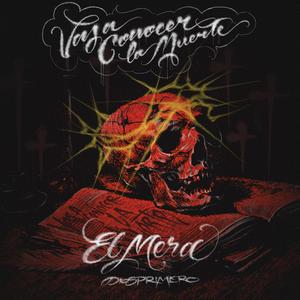 Vas A Conocer La Muerte