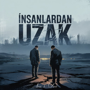 İnsanlardan Uzak