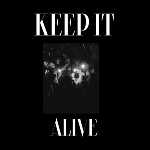 Keep It Alive